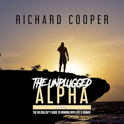 The Unplugged Alpha (2nd Edition) Audiobook by Richard Cooper